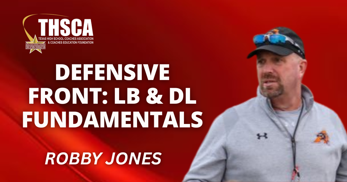 Robby Jones & Aledo HS Staff - 3 Defensive Front: LB & DL Fundamentals