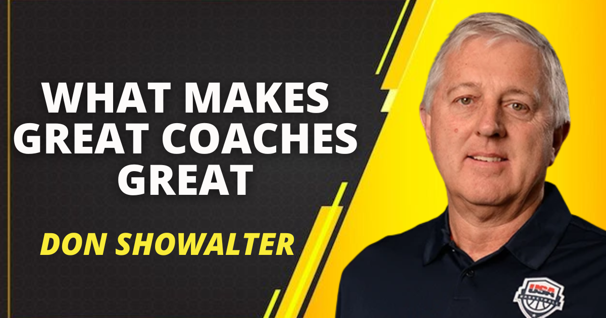 Don Showalter- What Makes Great Coaches Great