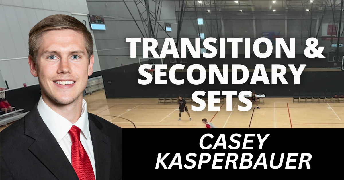 Casey Kasperbauer- Transition & Secondary Sets