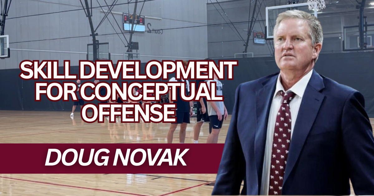 Doug Novak- Skill Development for Conceptual Offense