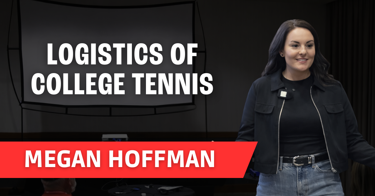Megan Hoffman - Logistics of College Tennis