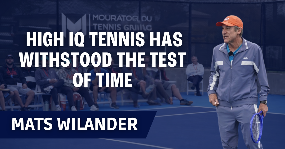 Mats Wilander - High IQ Tennis has Withstood the Test of Time