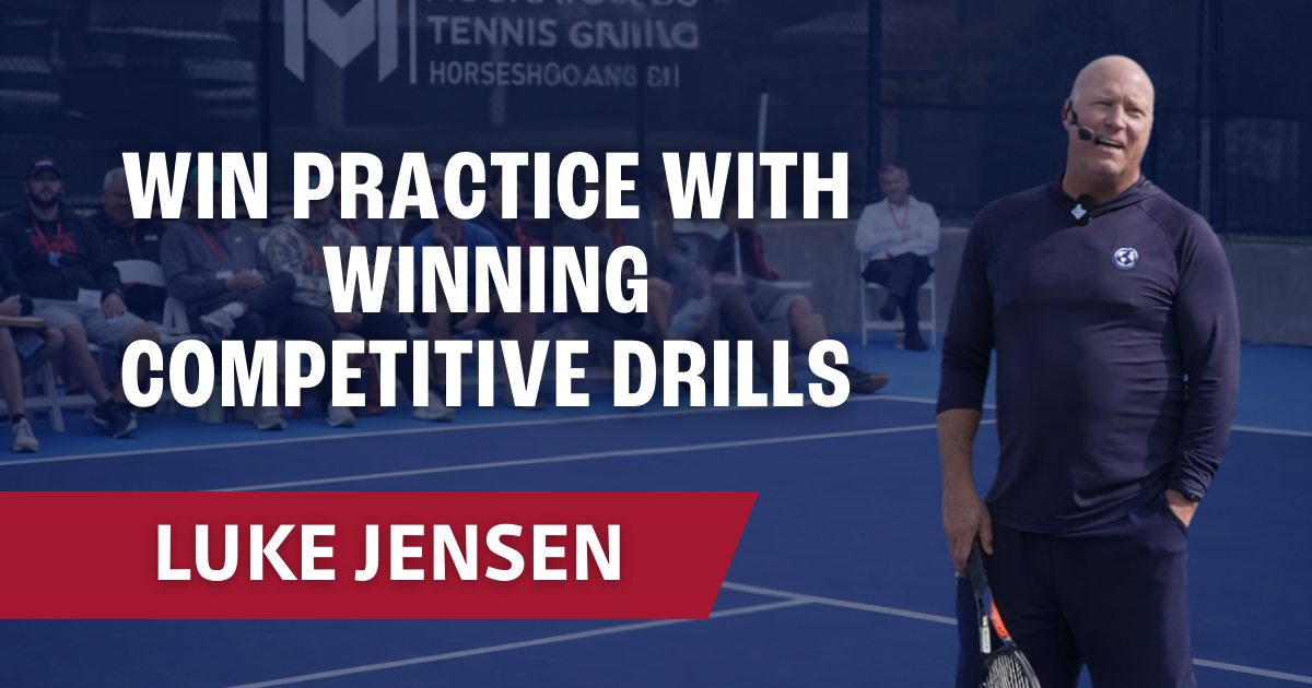 Luke Jensen - WIN PRACTICE with Winning Competitive Drills