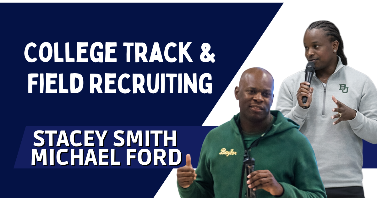 Stacey Smith & Michael Ford - College Track & Field Recruiting