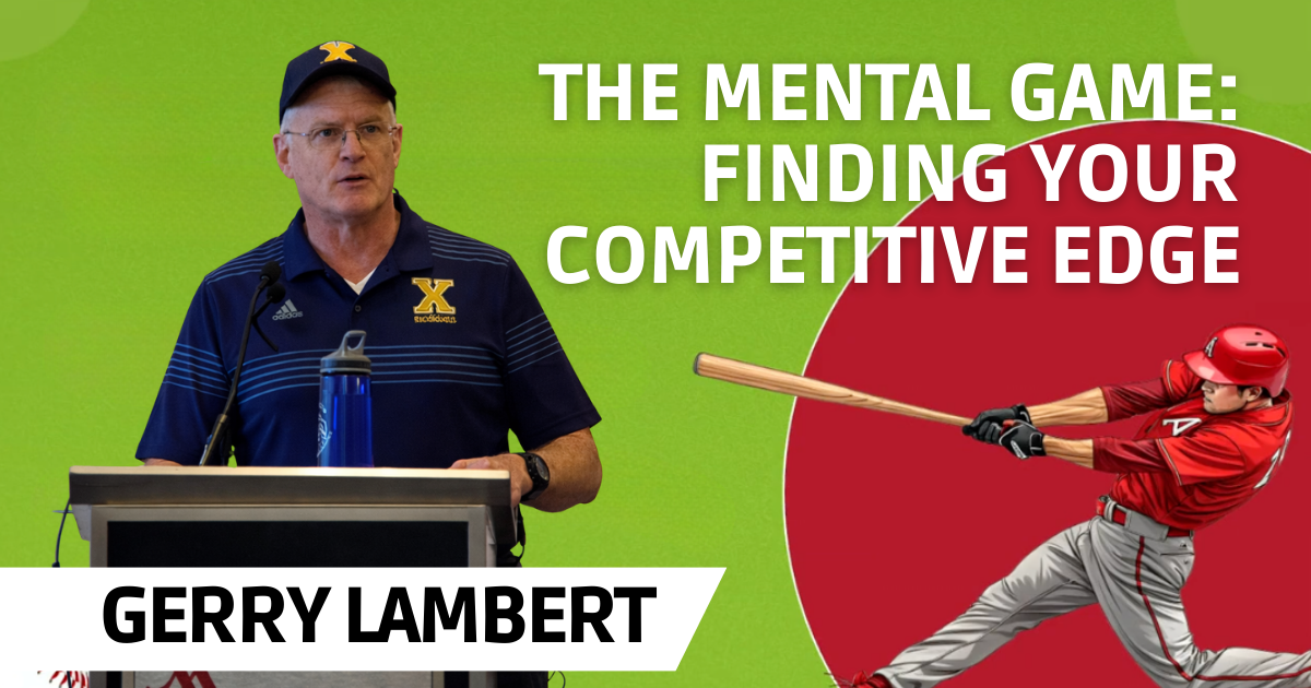 Gerry Lambert - The Mental Game: Finding Your Competitive Edge