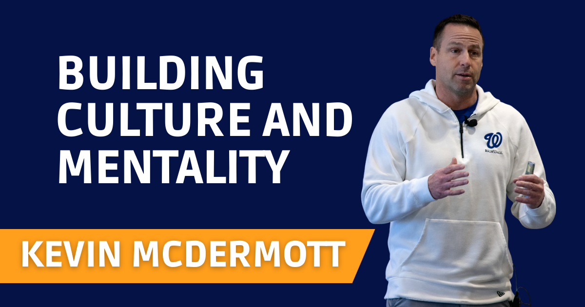 Kevin McDermott - Building Culture and Mentality