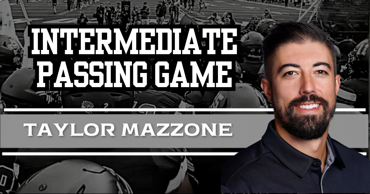 Taylor Mazzone - Intermediate Passing Game