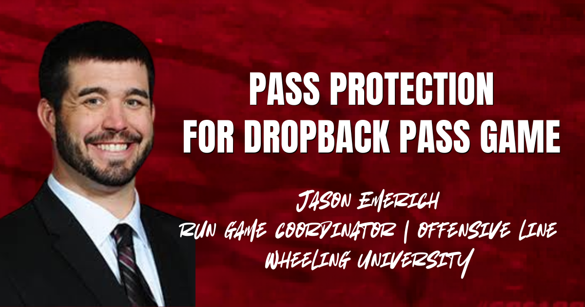 Jason Emerich - Pass Protection for Dropback Pass Game
