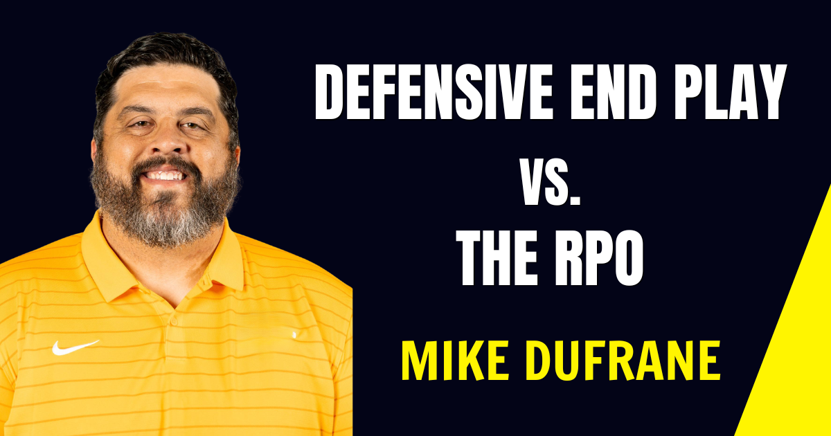 Mike Dufrane- Defensive End Play vs. The RPO