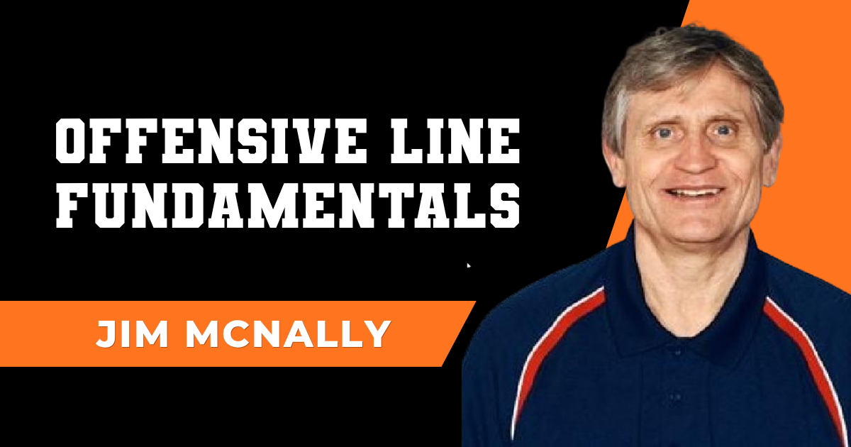 Jim McNally - Offensive Line Fundamentals