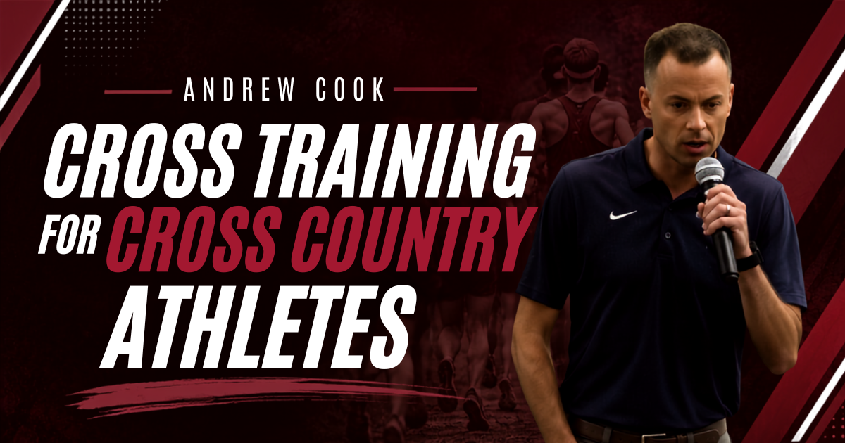 Andrew Cook - Cross Training for Cross Country Athletes