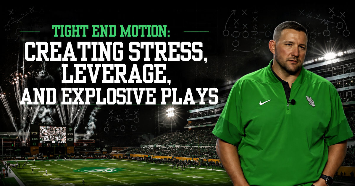 Mike Bloesch - Tight End Motion: Stress, Leverage, & Explosive Plays