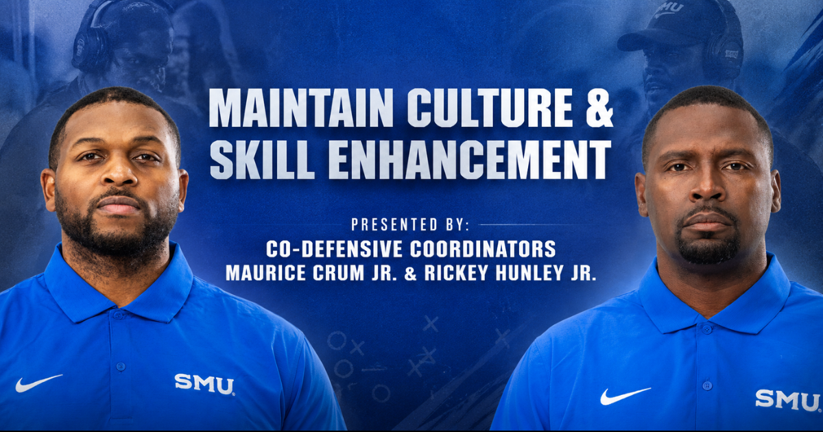 Maurice Crum Jr. & Rickey Hunley Jr. - Maintain Culture & Skill Enhancement