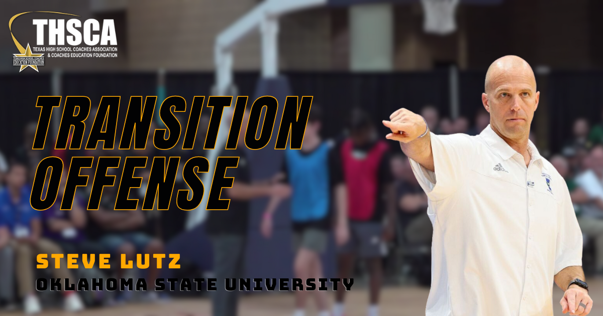 Steve Lutz - Oklahoma State Univ. - Executing Transition Offense