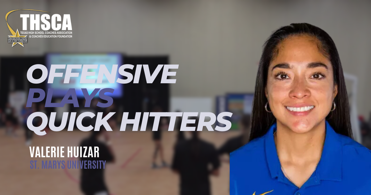 Valerie Huizar - St. Marys Univ. - Offensive Plays/Quick Hitters