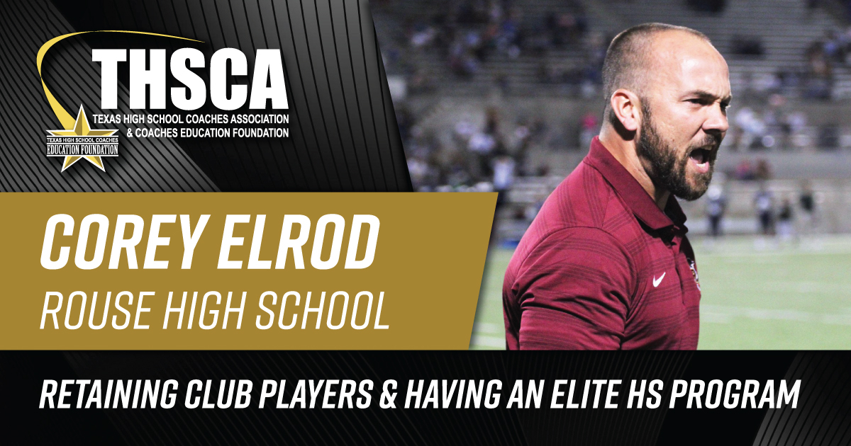 Corey Elrod - Retain Club Players & Have a Competitive HS Team