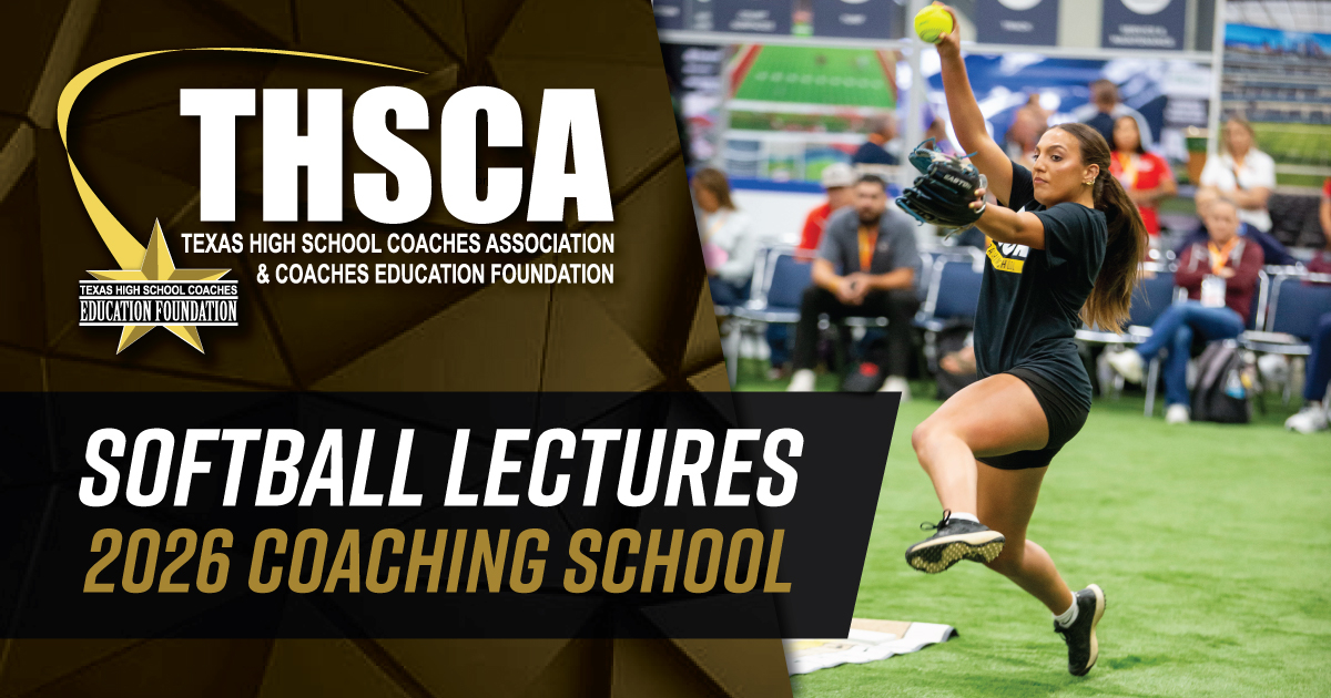 Softball Lectures - THSCA Coaching School 2026