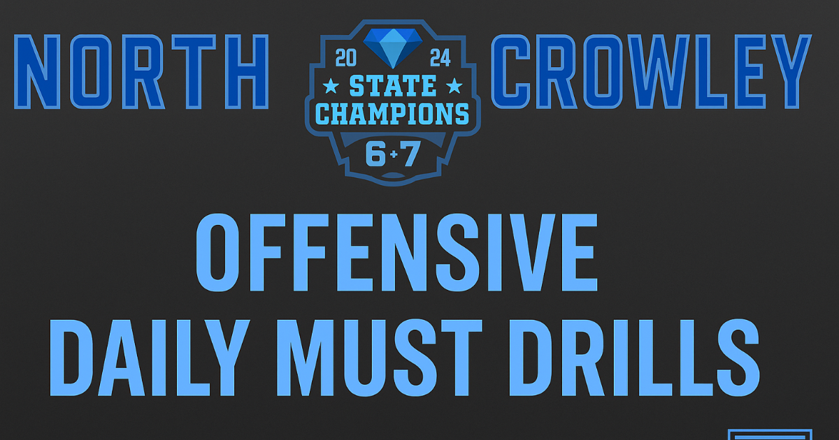 Ray Gates - North Crowley HS: Daily Must-Drills for Developing Your Offense