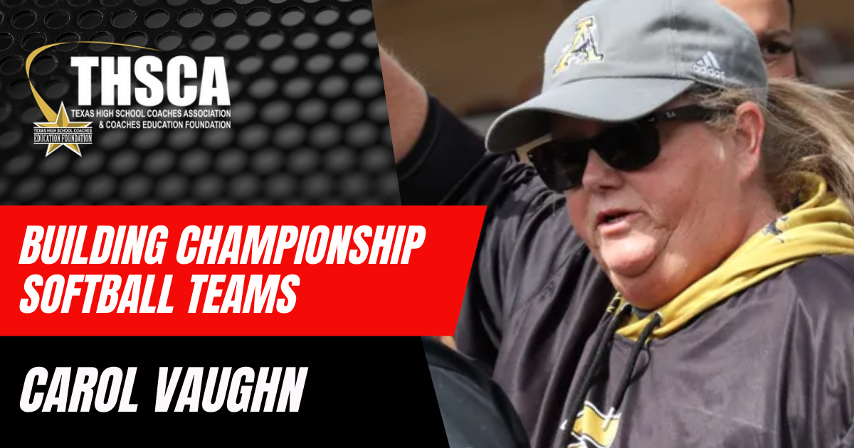 Carol Vaughn, Andrews- Building Championship Softball Teams