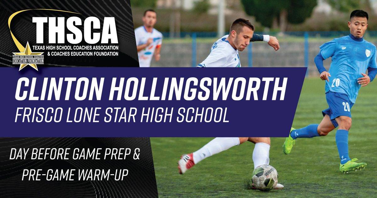 Clinton Hollingsworth - Lone Star HS - Day Before Game Prep & Pre-Game