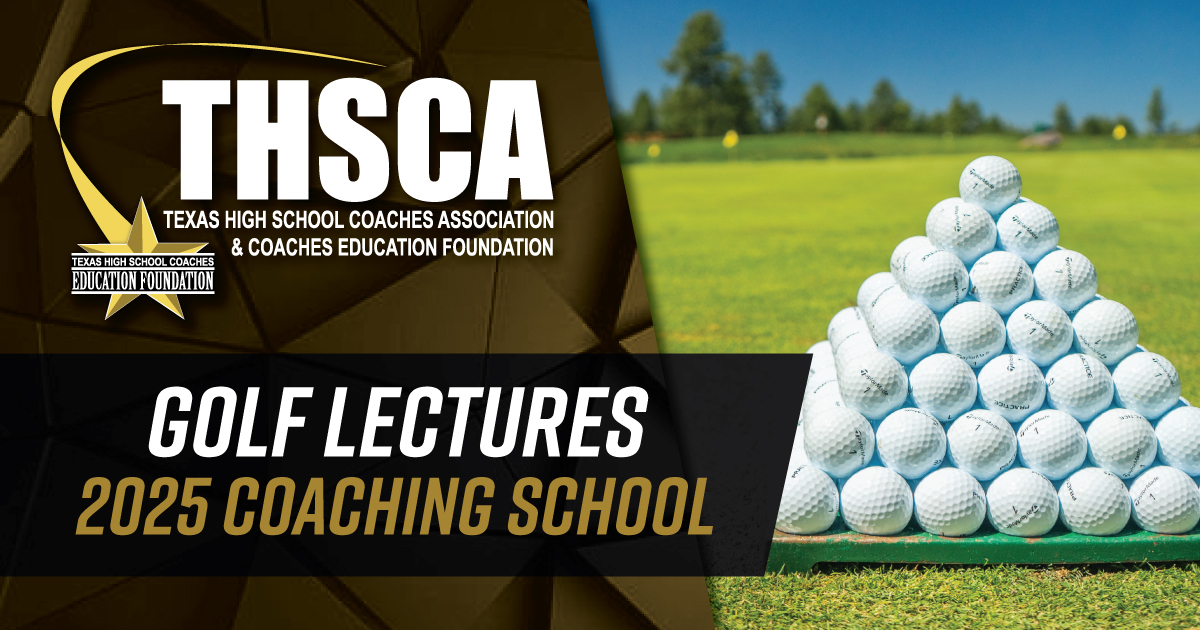 Golf Lectures - THSCA Coaching School 2025