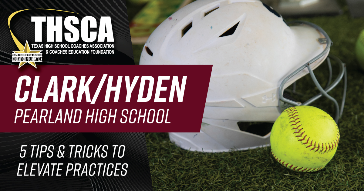 Laneigh Clark & Michele Hyden - Pearland HS - 5 Tips to Elevate Practice