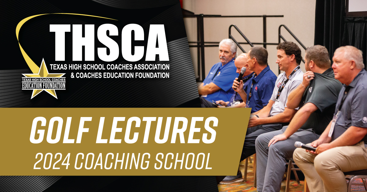 Golf Lectures - THSCA Coaching School 2024