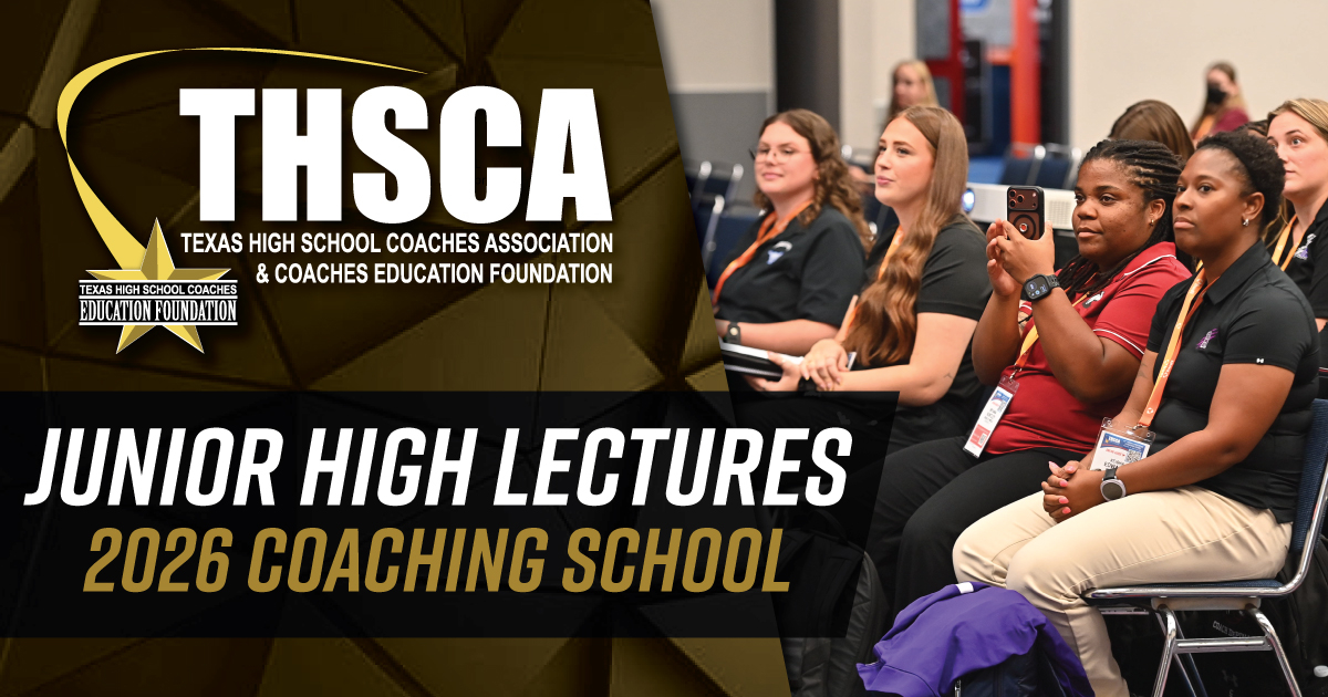 Junior High Lectures - THSCA Coaching School 2026