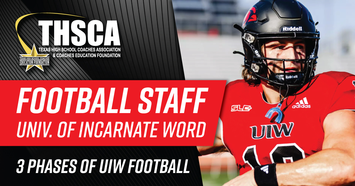 Univ. of Incarnate Word Staff - 3 Phases of UIW Football