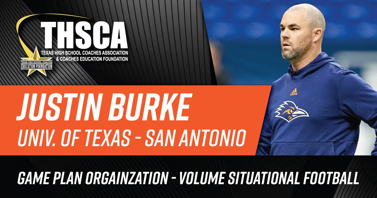 Justin Burke - Game Plan Organization/Volume Situational Football