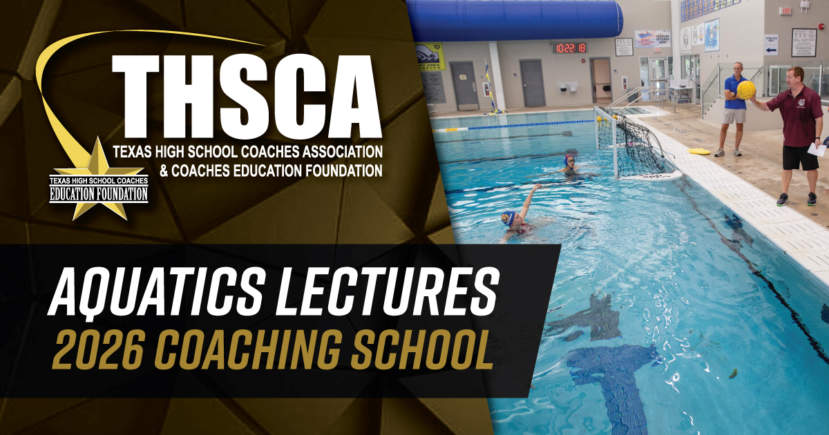 Aquatics Lectures - THSCA Coaching School 2026