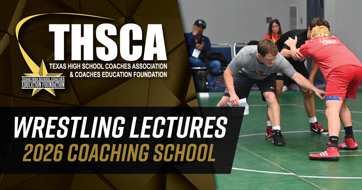 Wrestling Lectures - THSCA Coaching School 2026