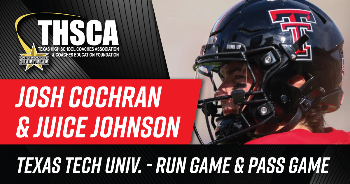 Josh Cochran & Juice Johnson - Texas Tech Univ. Run Game & Pass Game