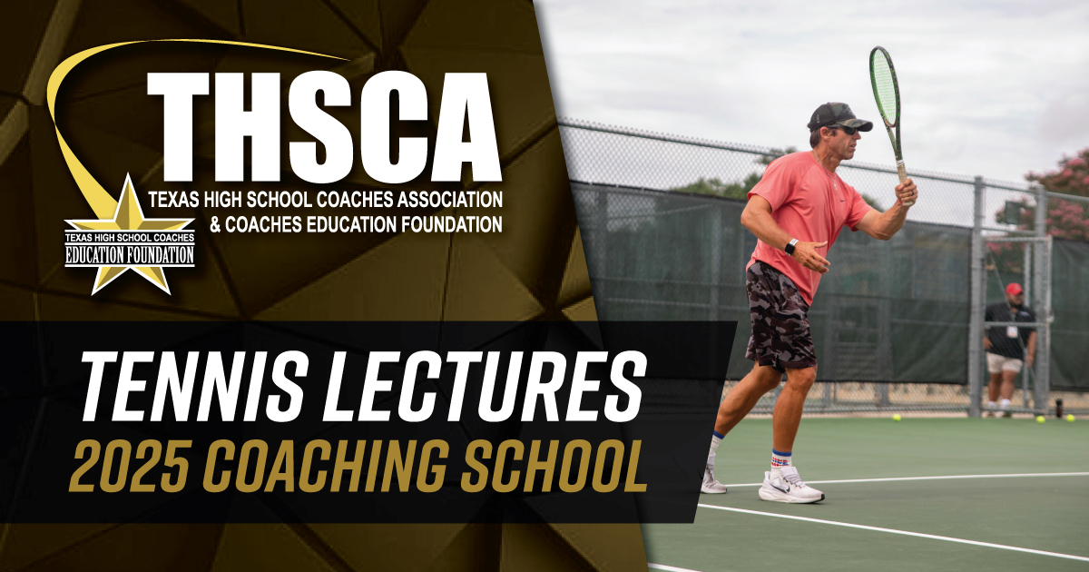 Tennis Lectures - THSCA Coaching School 2025