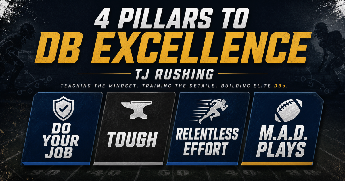 TJ Rushing - 4 Pillars to DB Excellence