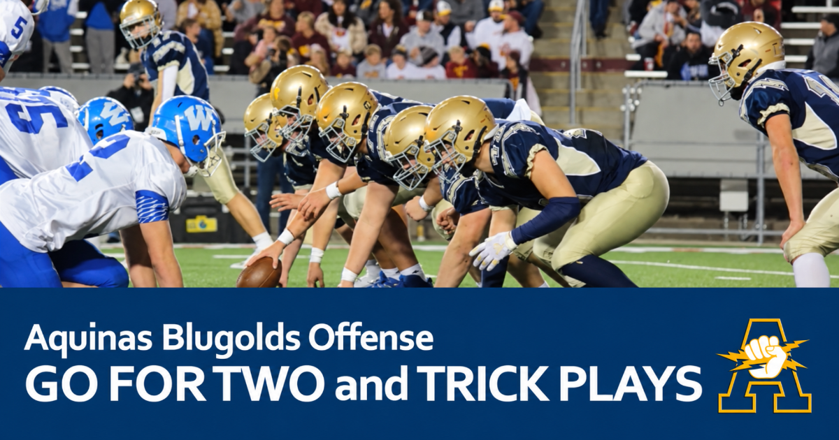 The Aquinas Blugolds Offense: Two Point Plays & Trick Plays