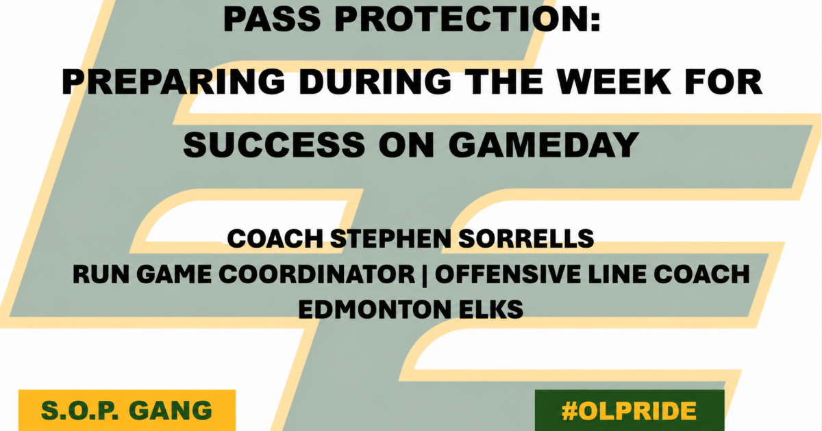 Stephen Sorrells - Pass Protection: Weekly Prep = Gameday Success