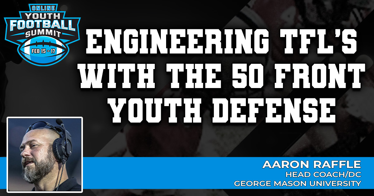 Engineering TFL’s with the 50 Front Youth Defense