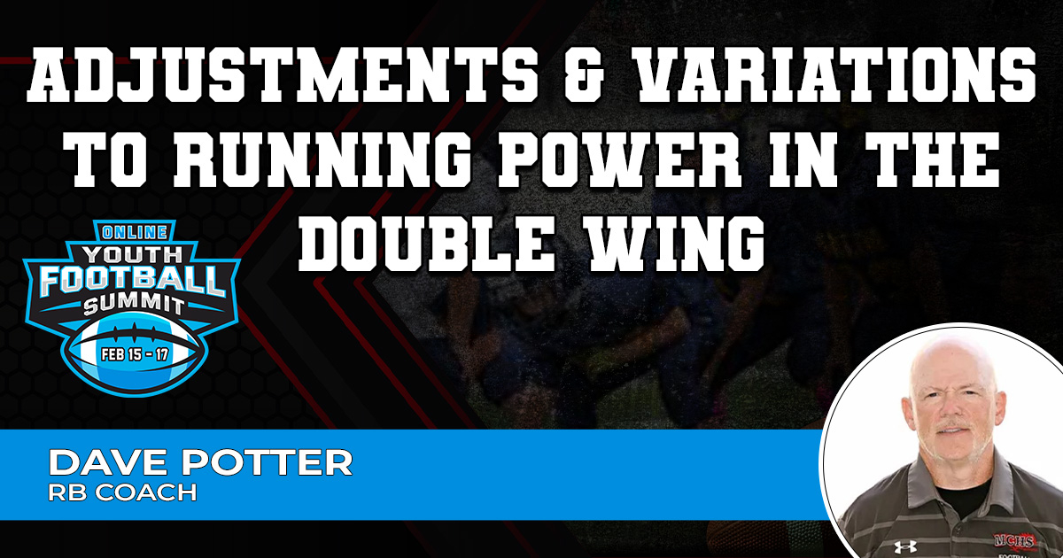 Adjustments & Variations to Running Power in the Double Wing.