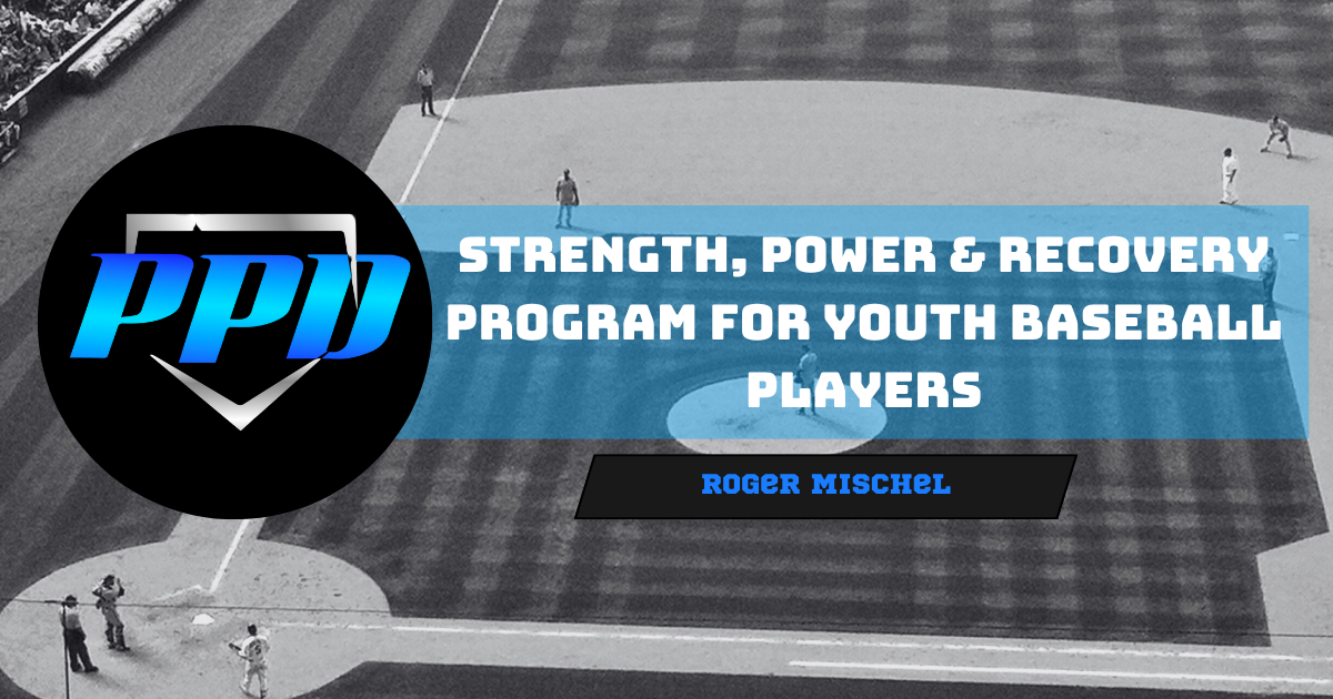 Strength, Power & Recovery for Youth Baseball Players