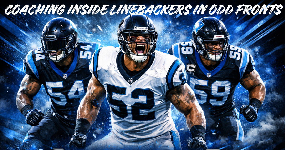 Coaching Inside Linebackers in Odd Fronts