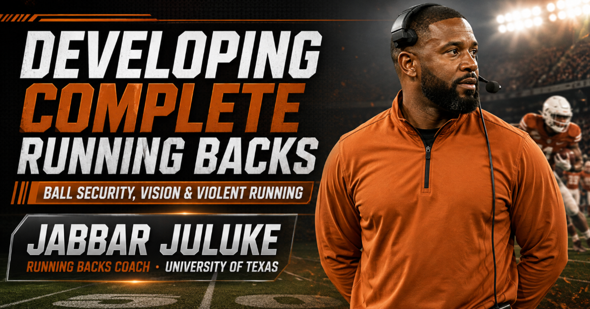 Developing Complete Running Backs: Ball Security, Vision & Violent Running 