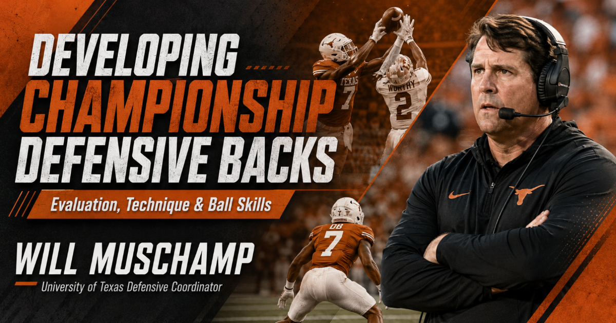 Developing Championship Defensive Backs: Evaluation, Technique & Ball Skill