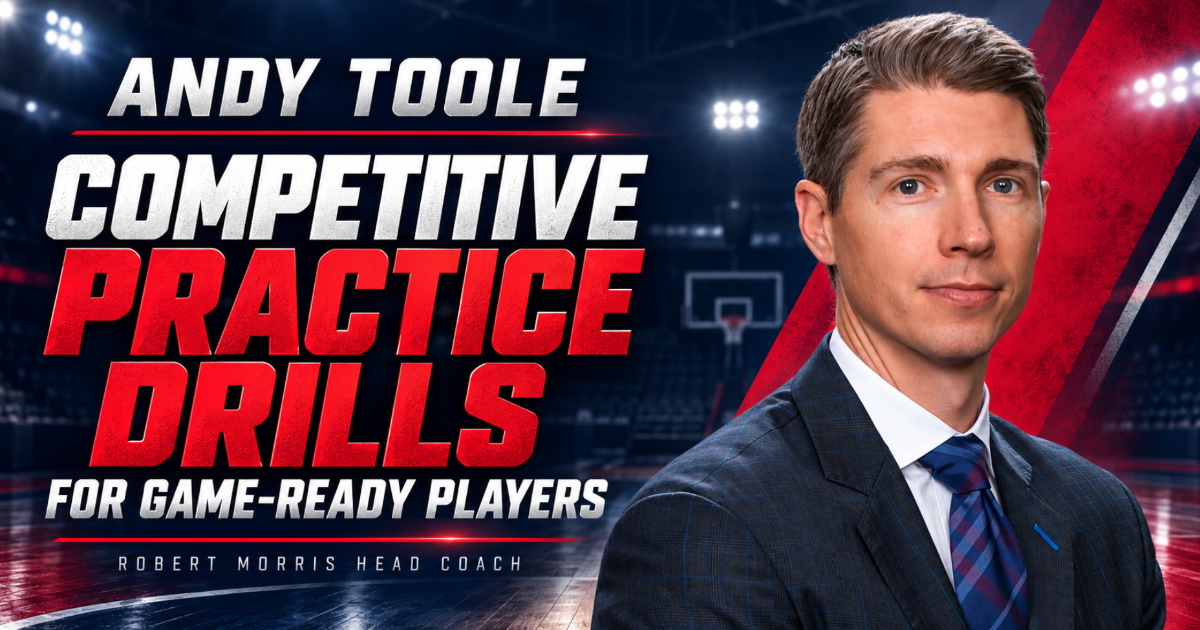 Andy Toole: Competitive Practice Drills for Game Ready Players