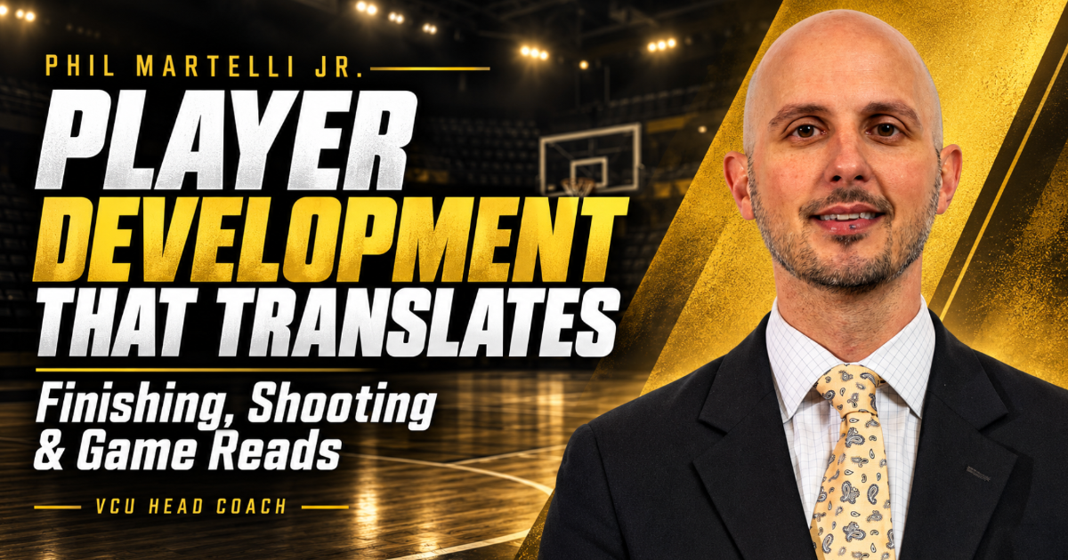 Phil Martelli Jr: Developing Complete Players
