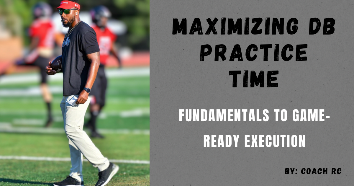 Maximizing DB Practice Time:  Fundamentals to Game-Ready Execution