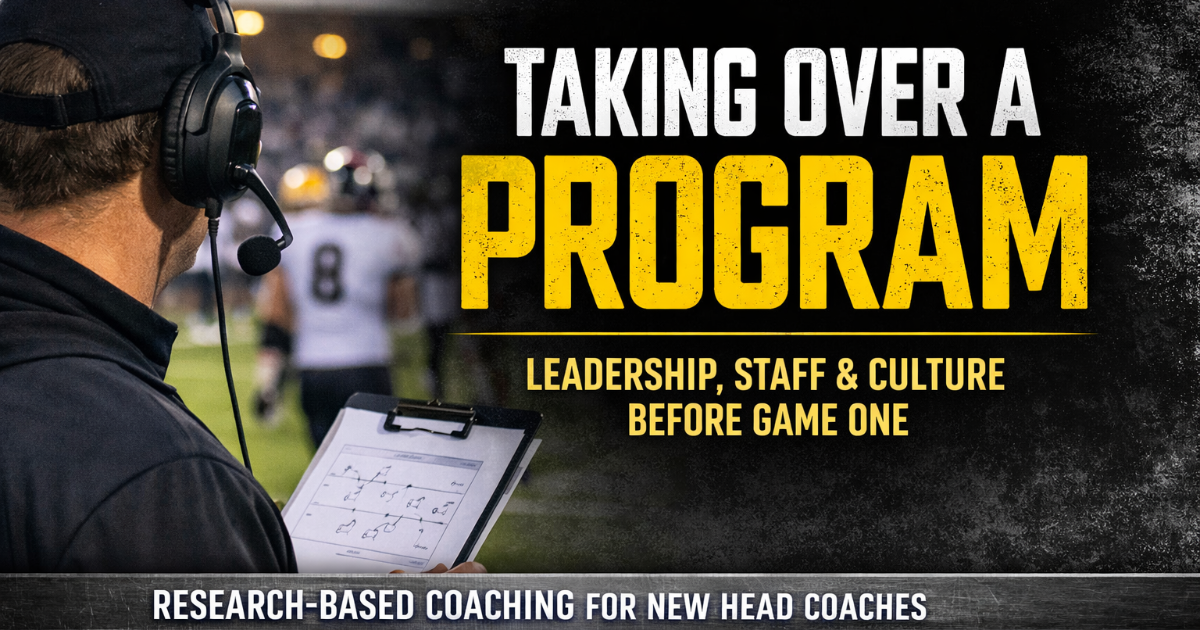 Taking Over a Program with Leadership, Staff, and Culture before Game 1