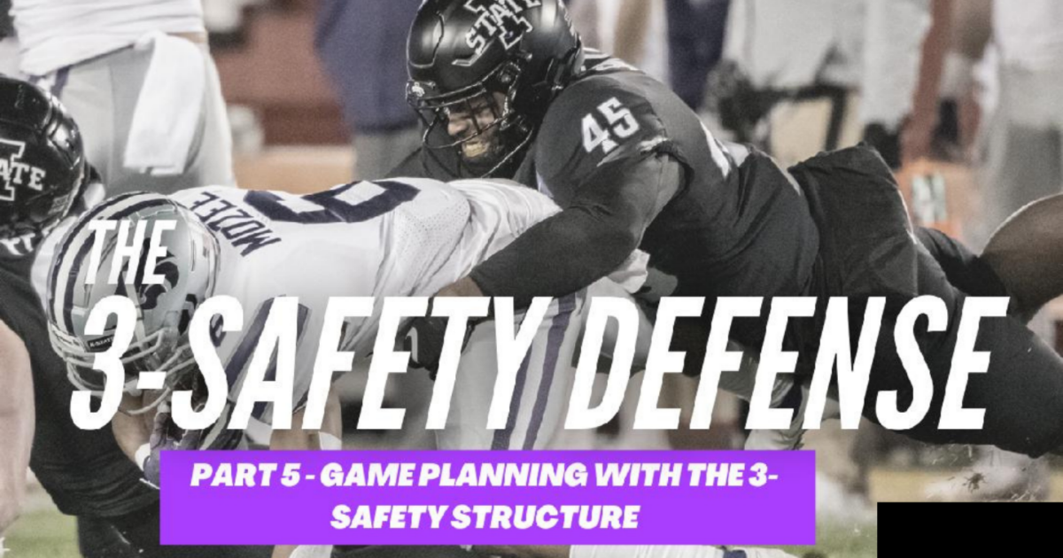 The 3-Safety Defense Part 5: Game Planning with the 3-Safety Structure