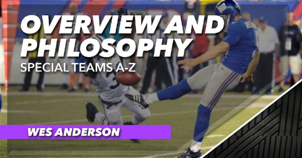 Special Teams A-Z - Video 1: Overview & Philosophy