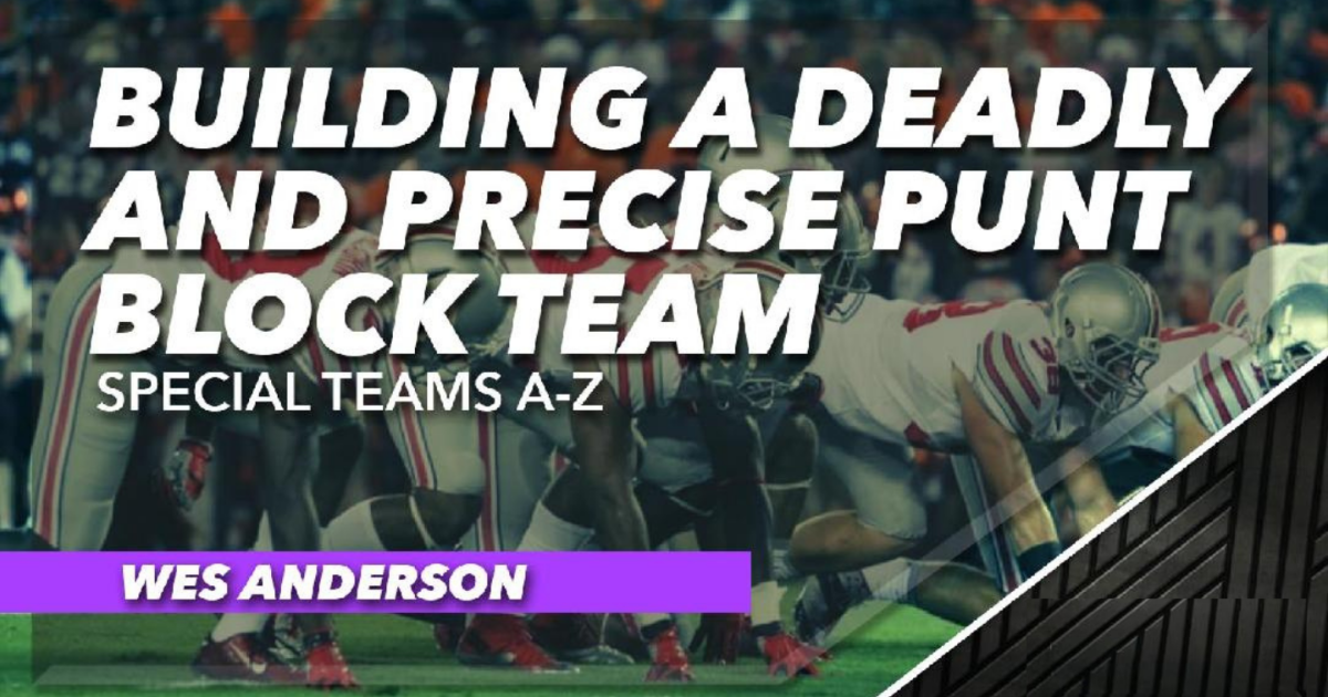 Special Teams A-Z - Video 4: Building a Deadly and Precise Punt Block Team